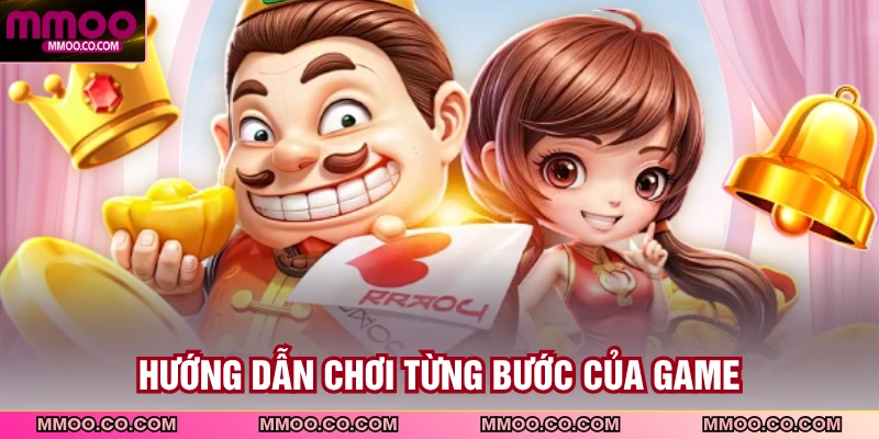 Hướng dẫn chơi từng bước của game